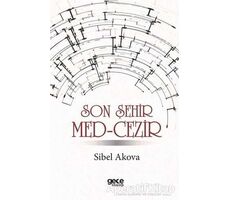 Son Şehir Med-Cezir - Sibel Akova - Gece Kitaplığı