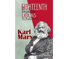 The Eighteenth Brumaire Of Louis Bonaparte - Karl Marx - Gece Kitaplığı