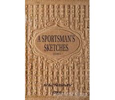 A Sportsmans Sketches Volume 2 - Ivan Sergeyevich Turgenev - Gece Kitaplığı