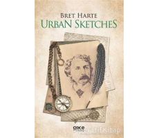 Urban Sketches - Bret Harte - Gece Kitaplığı