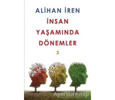 İnsan Yaşamında Dönemler - Alihan İren - Cinius Yayınları