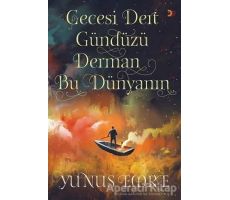 Gecesi Dert Gündüzü Derman Bu Dünyanın - Yunus Emre - Cinius Yayınları