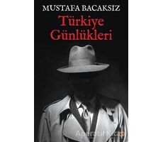 Türkiye Günlükleri - Mustafa Bacaksız - Cinius Yayınları