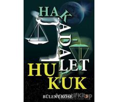 Hak Adalet Hukuk - Bülent Köse - Cinius Yayınları