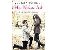 Her Nefeste Aşk - Mustafa Türkmen - Cinius Yayınları