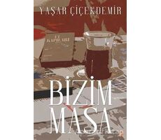 Bizim Masa - Yaşar Çiçekdemir - Cinius Yayınları
