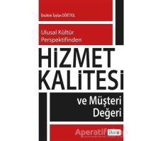 Hizmet Kalitesi ve Müşteri Değerleri - İbrahim Taylan Dörtyol - Beta Yayınevi