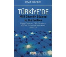 Türkiyede Milli Güvenlik Söylemi ve Dış Politika - Bulut Gürpınar - Beta Yayınevi