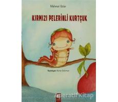 Kırmızı Pelerinli Kurtçuk - Mehmet Güler - Final Kültür Sanat Yayınları