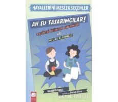 Hayallerini Meslek Seçenler - Ah Şu Tasarımcılar - Gönül Öztopuz - Final Kültür Sanat Yayınları