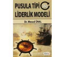 Pusula Tipi 360 Liderlik Modeli - Mesud Ünal - Beta Yayınevi