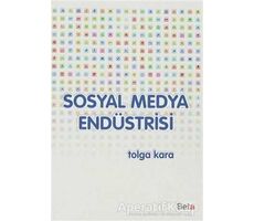 Sosyal Medya Endüstrisi - Tolga Karanlıkoğlu - Beta Yayınevi