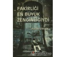 Fakirliği En Büyük Zenginliğiydi - Hasan Şimşek - Can Yayınları (Ali Adil Atalay)