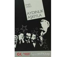 Aydınlık Aşkıyla - Öner Yağcı - Cumhuriyet Kitapları