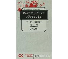 Memleket Saat Ayarı - Cavit Orhan Tütengil - Cumhuriyet Kitapları