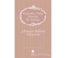 Kuyruklu Yıldız Altında Bir İzdivaç - Hüseyin Rahmi Gürpınar - Bilge Kültür Sanat