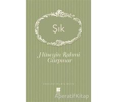 Şık - Hüseyin Rahmi Gürpınar - Bilge Kültür Sanat