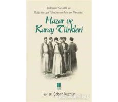 Hazar ve Karay Türkleri - Şaban Kuzgun - Bilge Kültür Sanat