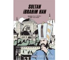 Sultan İbrahim Han - Özcan F. Koçoğlu - Çamlıca Çocuk Yayınları