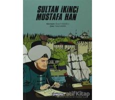 Sultan İkinci Mustafa Han - Kolektif - Çamlıca Çocuk Yayınları