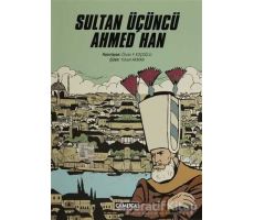 Sultan Üçüncü Ahmed Han - Kolektif - Çamlıca Basım Yayın