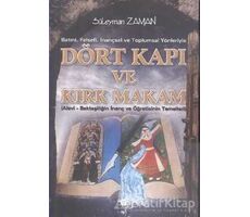 Batıni, Felsefi, İnançsal ve Toplumsal Yönleriyle Dört Kapı ve Kırk Makam