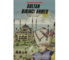 Sultan Birinci Ahmed - Özcan F. Koçoğlu - Çamlıca Çocuk Yayınları