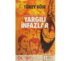 Yargılı İnfazlar - Türey Köse - Cumhuriyet Kitapları