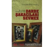 Darbe Şakacıları Sevmez - Yasemin Küçükkaya - Cumhuriyet Kitapları