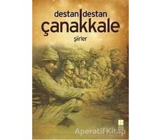 Destan Destan Çanakkale - Kolektif - Bilge Kültür Sanat