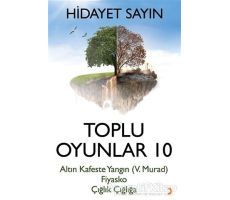 Toplu Oyunlar 10 - Hidayet Sayın - Cinius Yayınları