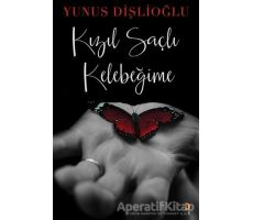 Kızıl Saçlı Kelebeğime - Yunus Dişlioğlu - Cinius Yayınları