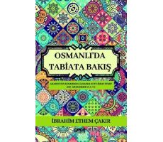 Osmanlıda Tabiata Bakış - İbrahim Ethem Çakır - Gece Kitaplığı