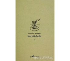 Kim Bilir Belki - Nurettin Durman - Çıra Yayınları