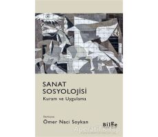 Sanat Sosyolojisi - Kolektif - Bilge Kültür Sanat