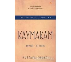 Kaymakam - Lacivert Tiyatro Oyunları - 3 - Mustafa Çuhacı - Cinius Yayınları