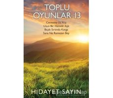 Toplu Oyunlar 13 - Hidayet Sayın - Cinius Yayınları