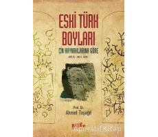 Eski Türk Boyları - Ahmet Taşağıl - Bilge Kültür Sanat