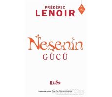 Neşenin Gücü - Frederic Lenoir - Bilge Kültür Sanat