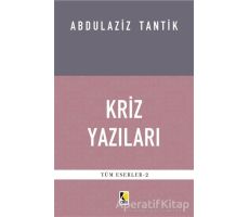 Kriz Yazıları - Abdulaziz Tantik - Çıra Yayınları