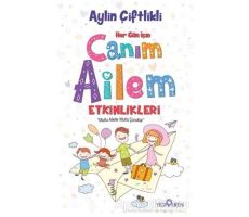 Her Gün İçin Canım Ailem Etkinlikleri - Aylin Çiftlikli - Yediveren Yayınları