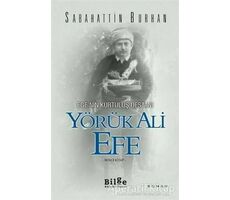 Ege’nin Kurtuluş Destanı Yörük Ali Efe (İkinci Kitap) - Sabahattin Burhan - Bilge Kültür Sanat