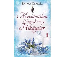 Mevlanadan Huzur Veren Hikayeler - MEHMET HENGİRMEN - Yediveren Yayınları