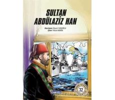 Sultan Abdülaziz Han - Özcan F. Koçoğlu - Çamlıca Çocuk Yayınları