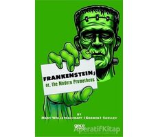 Frankenstein: or the Modern Prometheus - Mary Shelley - Gece Kitaplığı