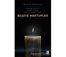 Bilgiye Mektuplar - Nezir Ergenç - Çıra Yayınları