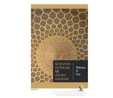 Kuranda Güzellik ve Ziynet Kavramı - Hüseyin K. Ece - Çıra Yayınları