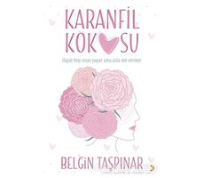 Karanfil Kokusu - Belgin Taşpınar - Cinius Yayınları