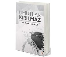 Umutlar Kırılmaz - Burak Sakçı - Cinius Yayınları