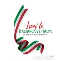 İrem’le İtalyanca ve İtalya Dil Bilgisi ve Kültür Rehberi - İrem Odunkesen - Cinius Yayınları